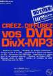 CREEZ ET DUFFUSEZ VOS DVD DivX-MP3. COULIBALY SEKINE, COLLET JOHANN
