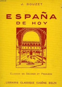 ESPAÑA DE HOY, CLASSES DE 1re. BOUZET JEAN