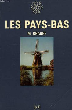 NOUS PARTONS POUR, LES PAYS-BAS. BRAURE M.