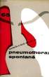 CONDUITE A TENIR DEVANT UN PNEUMOTHORAX SPONTANE. COLLECTIF