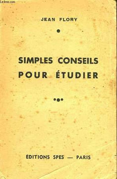 SIMPLES CONSEILS POUR ETUDIER. FLORY Jean