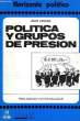 POLITICA Y GRUPOS DE PRESION. LOSADA JUAN