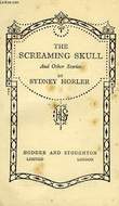 THE SCREAMING SKULL, AND OTHER STORIES. HORLER SYDNEY