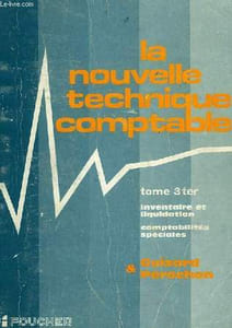 LA NOUVELLE TECHNIQUE COMPTABLE, TOME 3 TER.