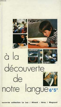 A LA DECOUVERTE DE NOTRE LANGUE, 6e, 5e, CYCLE D'OBSERVATION. COLLECTIF