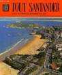 TOUT SANTANDER, ET LA COSTA ESMERALDA. COLLECTIF
