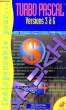 L'INDISPENSABLE POUR... TURBO PASCAL, VERSIONS 3 A 6. FRALA BERNARD