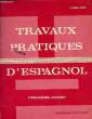 TRAVAUX PRATIQUES D'ESPAGNOL, 1re ANNEE, GUIDE PEDAGOGIQUE. MILLIEN J.
