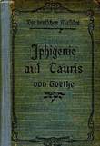 IPHIGENIE AUF TAURIS. GOETHE WOLFGANG VON, Von A. SOUILLART