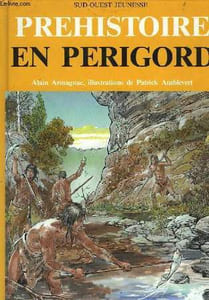 PREHISTOIRE EN PERIGORD