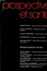 PROSPECTIVE ET SANTE, N&deg; 9, , ESPACES DE SANTE EN L'AN 2000. COLLECTIF