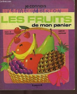 JE CONNAIS LES FRUITS DE MON PANIER