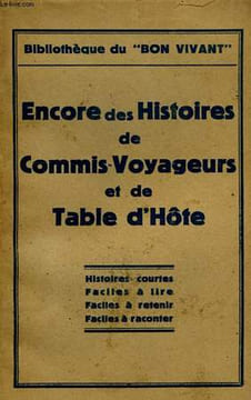 ENCORE DES HISTOIRES DE COMMIS-VOYAGEURS ET DE TABLE D'HOTE. DELEURME GASTON, BREMOND CHARLES