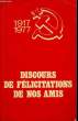 DISCOURS DE FELICITATIUONS DE NOS AMIS, 1917-1977. COLLECTIF