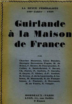 GUIRLANDE A LA MAISON DE FRANCE, LA REVUE FEDERALISTE, 106e CAHIER, 1928. COLLECTIF