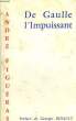DE GAULLE L'IMPUISSANT. FIGUERAS André