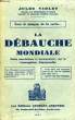 SOUS LE MASQUE DE LA VERTU... LA DEBAUCHE MONDIALE, ETUDE ADECDOTIQUE ET DOCUMENTAIRE SUR LA CORRUPTION UNIVERSELLE. VIOLET JULES