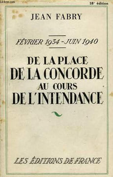 DE LA PLACE DE LA CONCORDE AU COURS DE L'INTENDANCE, FEV. 1934 - JUIN 1940. FABRY JEAN