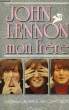 JOHN LENNON, MON FRERE. BAIRD JULIA, GUILIANO GEOFFREY