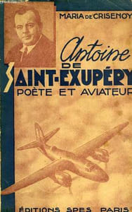 ANTOINE DE SAINT-EXUPERY, POETE ET AVIATEUR