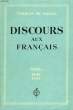 DISCOURS AUX FRANCAIS, TOME I, 18 JUIN 1940 - 31 DEC. 1941. DE GAULLE Charles