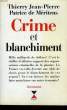 CRIME ET BLANCHIMENT. JEAN-PIERRE THIERRY, MERITENS PATRICE DE
