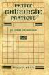 PETITE CHIRURGIE PRATIQUE. TUFFIER Th., DESFOSSES P.