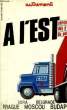 A L'EST, CHRONIQUES DES P'TITS FILS DU PEUPLE, AUTREMENT, HORS-SERIE N° 2, MAI 1983. COLLECTIF