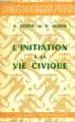 L'INITIATION A LA VIE CIVIQUE. GODIER A., SALESSE G.