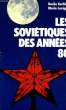 LES SOVIETIQUES DES ANNEES 80. KERBLAY BASILE, LAVIGNE MARIE