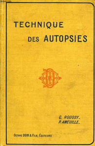 TECHNIQUE DES AUTOPSIES ET DES RECHERCHES ANATOMO-PATHOLOGIQUES A L'AMPHITHEATRE