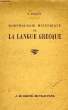 MORPHOLOGIE HISTORIQUE DE LA LANGUE GRECQUE, LICENCE ES LETTRES ET AGREGATION DE GRAMMAIRE. FLEURY F.