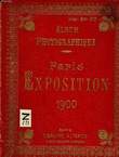 ALBUM PHOTOGRAPHIQUE PARIS EXPOSITION 1900. COLLECTIF