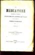 IL MEDIATORE.GIORNALE SETTIMANALE,POLITICO,RELIGIOSO, SCIENTIFICO,LETTERARIO ANNO V PARTE SECUNDA,VOLUME SECONDO. PASSAGLIA CARLO