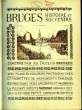 BRUGES HISTOIRE ET SOUVENIRS.. DUCLOT AD