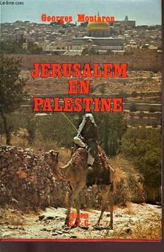 JERUSALEM EN PALESTINE.. MONTARON GEORGES