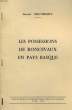 LES POSSESSIONS DE RONCEVAUX EN PAYS BASQUE, EXTRAIT DU BULLETIN DE LA SOCIETE DES SCIENCES LETTRES ET ARTS DE BAYONNE, N° 135, 1979. URRUTIBEHETY Dr.