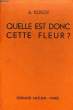 QUELLE EST DONC CETTE FLEUR ?. KOSCH A.