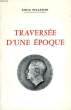 TRAVERSEE D'UNE EPOQUE. PELLETIER EMILE