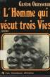 L'HOMME QUI VECUT TROIS VIES. OUASSENAN GASTON