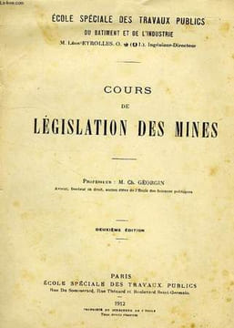 COURS DE LEGISLATION DES MINES. GEORGIN Ch.