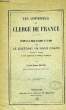 LES ASSEMBLEES DU CLERGE DE FRANCE, RESUME DE LA THESE HISTORIQUE ET CRITIQUE POUR LE DOCTORAT EN DROIT CANON, PRESENTEE ET SOUTENUE A L'ECOLE ...