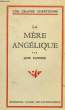 LA MERE ANGELIQUE. PANNIER JANE