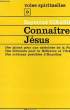 CONNAITRE JESUS. GIRARD RAYMOND, P. S. S.