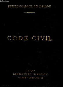 CODE CIVIL, ANNOTE D'APRES LA DOCTRINE ET LA JURISPRUDENCE