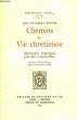 CHEMINS DE VIE CHRETIENNE, SPIRITUALITE D'AUTREFOIS, POUR AMES D'AUJOURD'HUI. CUTHBERT BUTLER DOM