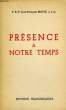 PRESENCE A NOTRE TEMPS. MOTTE JEAN-FRANCOIS, T.R.P., O.F.M.
