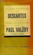 LES PAGES IMMORTELLES DE DESCARTES CHOISIES ET EXPLIQUEES PAR PAUL VALERY. DESCARTES, Par PAUL VALERY
