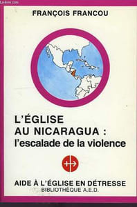 L'EGLISE AU NICARAGUA: L'ESCALADE DE LA VIOLENCE
