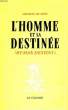 L'HOMME ET SA DESTINEE (HUMAN DESTINY). NOUY LECOMTE DU
